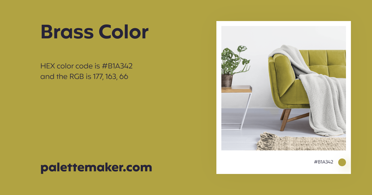 Brass Color - HEX #B1A342 Meaning and Live Previews - PaletteMaker