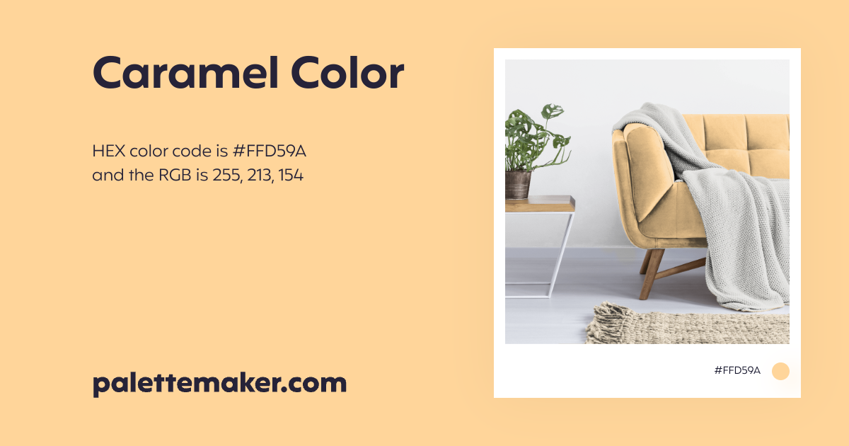 Caramel Color HEX FFD59A Meaning and Live Previews PaletteMaker