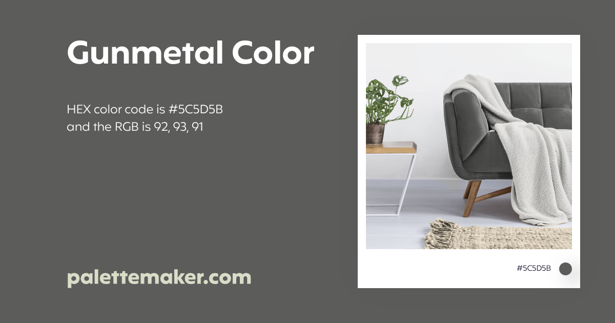 Gunmetal Color - HEX #5C5D5B Meaning and Live Previews - PaletteMaker