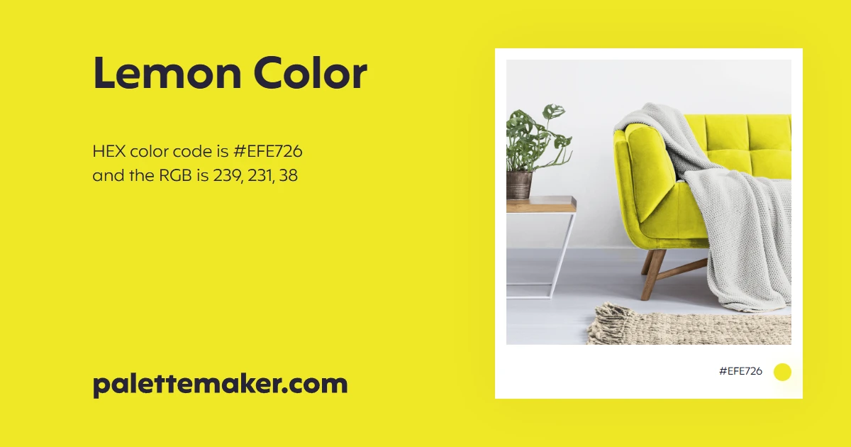 Lemon Color - HEX #EFE726 Meaning and Live Previews